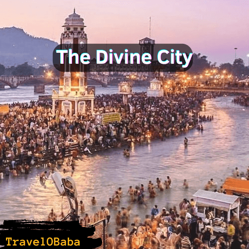 Haridwar the divine city